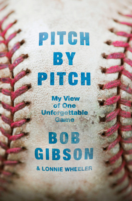 Pitch by Pitch (My View of One Unforgettable Game) - 9781250061041 by Bob Gibson, Lonnie Wheeler, 9781250061041
