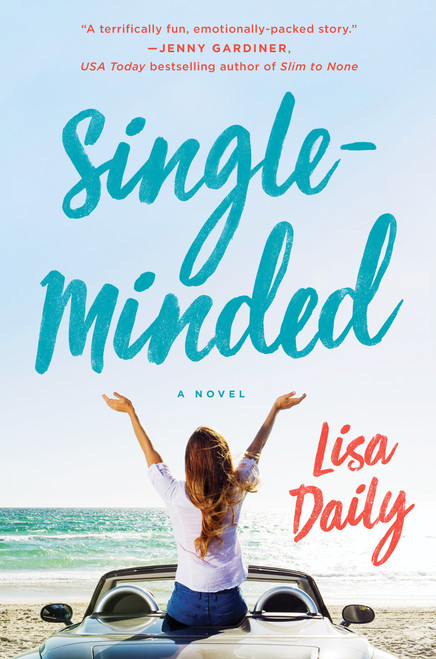 Single-Minded (A Novel) by Lisa Daily, 9781250060440