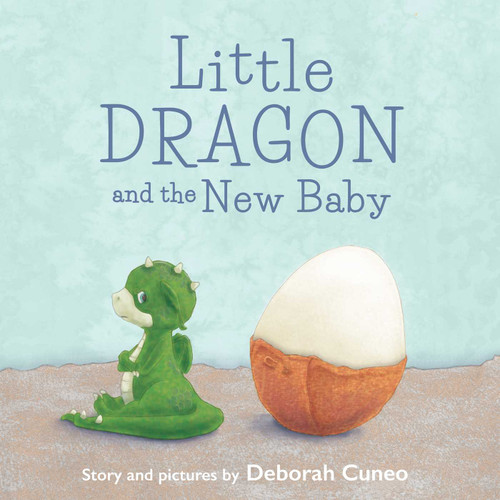 Little Dragon and the New Baby by Deborah Cuneo, 9781510712683