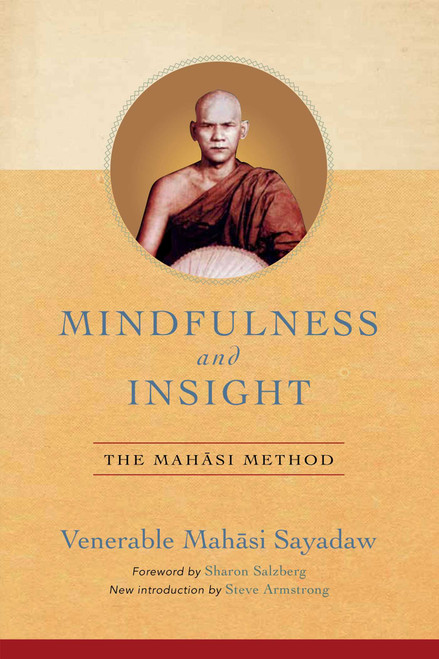 Mindfulness and Insight (The Mahasi Method) by Mahasi Sayadaw, 9781614295372