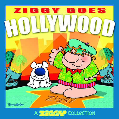 Ziggy Goes Hollywood (A Ziggy Collection) by Tom Wilson, 9780740735332