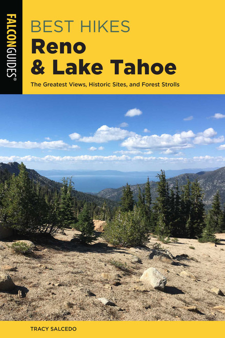 Best Hikes Reno and Lake Tahoe by Tracy Salcedo, 9781493041589
