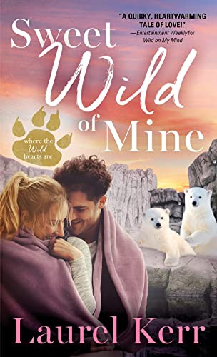 Sweet Wild of Mine by Laurel Kerr, 9781492670889
