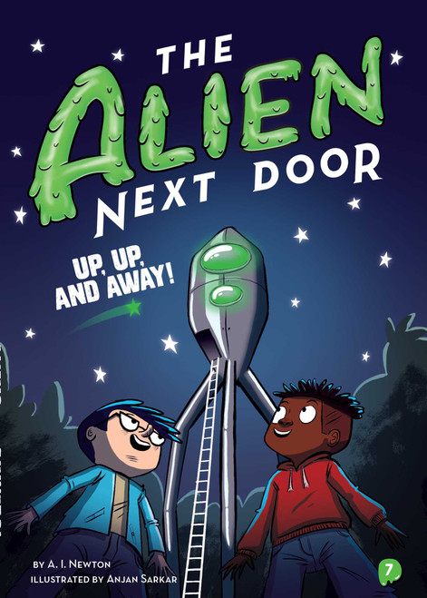 The Alien Next Door 7: Up, Up, and Away! - 9781499808056 by A.I. Newton, Anjan Sarkar, 9781499808056