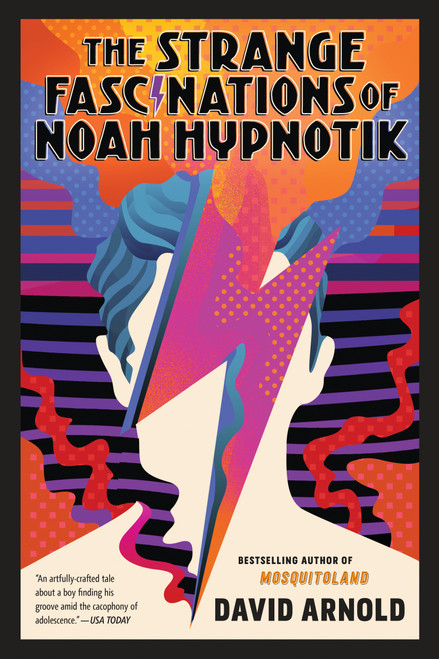 The Strange Fascinations of Noah Hypnotik - 9780425288870 by David Arnold, 9780425288870