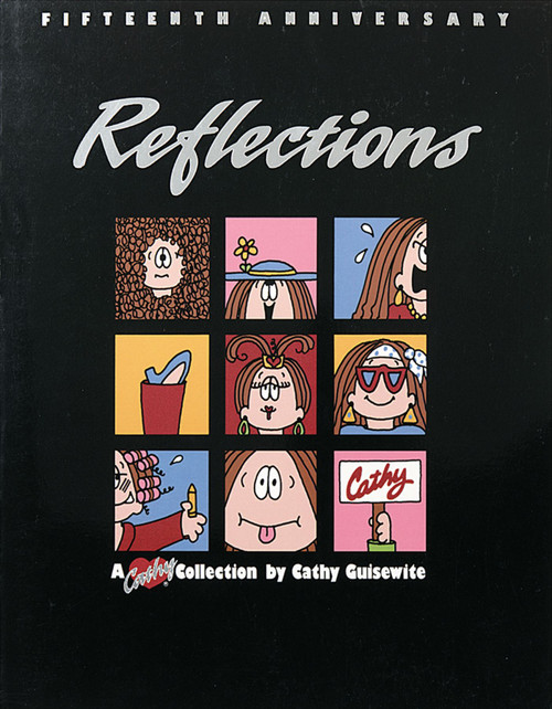 Reflections, A Fifteenth Anniversary Collection (A Cathy Collection) by Cathy Guisewite, 9780836218770
