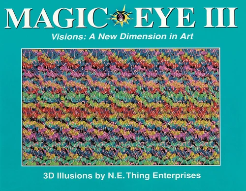 Magic Eye III: A New Dimension in Art by Cheri Smith, 9780836270174