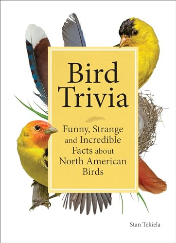 Bird Trivia (Funny, Strange and Incredible Facts about North American Birds) by Stan Tekiela, 9781591938101