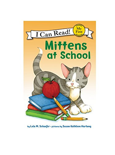 Mittens at School by Lola M. Schaefer, Susan Kathleen Hartung, 9780061702235