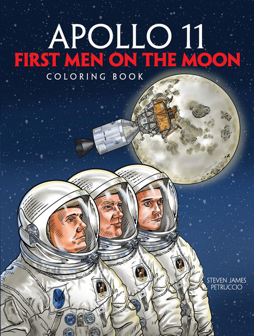 Apollo 11 (First Men on the Moon Coloring Book) by Steven James Petruccio, 9780486834948