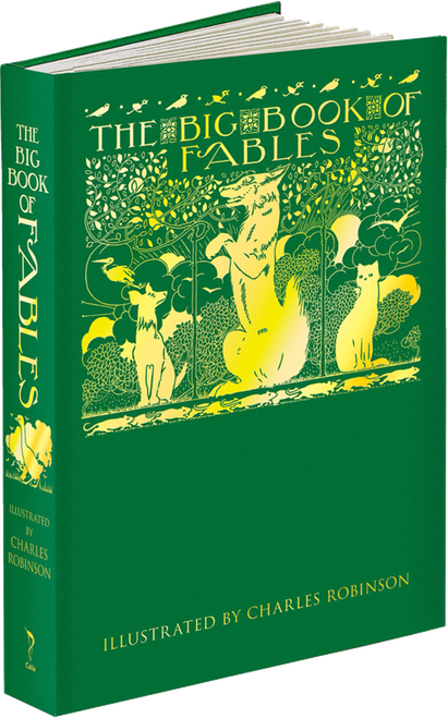 The Big Book of Fables by Walter Jerrold, Charles Robinson, 9781606601273