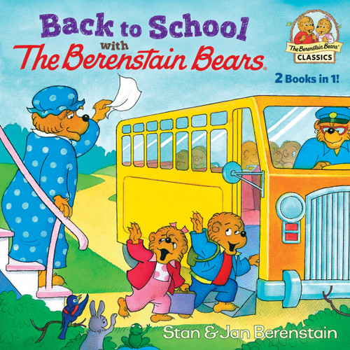 Back to School with the Berenstain Bears by Stan Berenstain, Jan Berenstain, 9781984847683