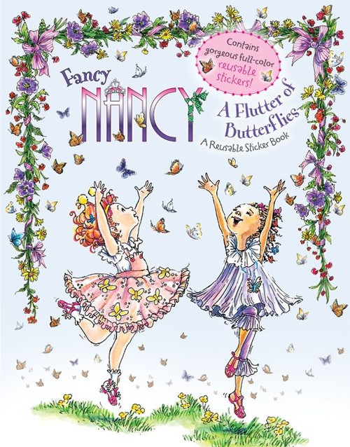 Fancy Nancy: A Flutter of Butterflies Reusable Sticker Book by Jane O'Connor, Robin Preiss Glasser, 9780061703874