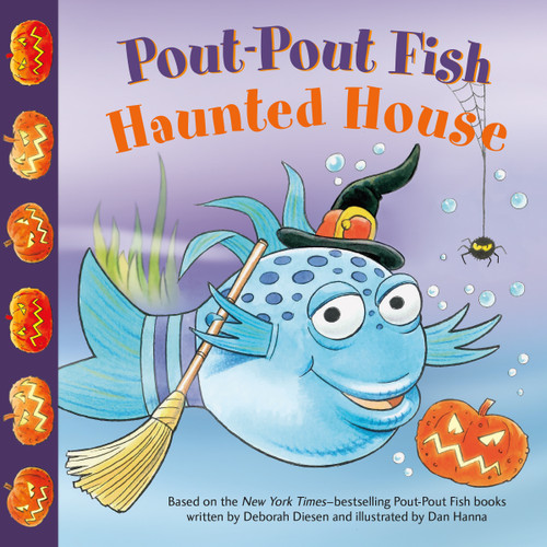 Pout-Pout Fish: Haunted House by Deborah Diesen, Dan Hanna, 9780374310523