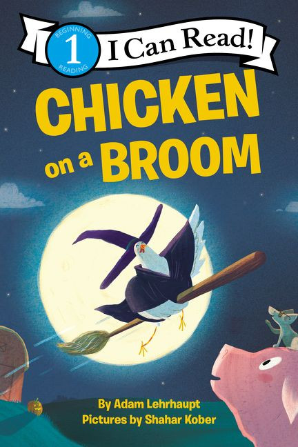 Chicken on a Broom by Adam Lehrhaupt, Shahar Kober, 9780062364210