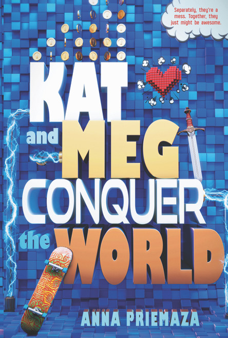 Kat and Meg Conquer the World - 9780062560827 by Anna Priemaza, 9780062560827