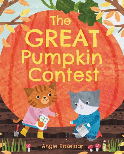 The Great Pumpkin Contest by Angie Rozelaar, Angie Rozelaar, 9780062741370