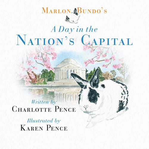 Marlon Bundo's Day in the Nation's Capital by Charlotte Pence, Karen Pence, 9781621579298