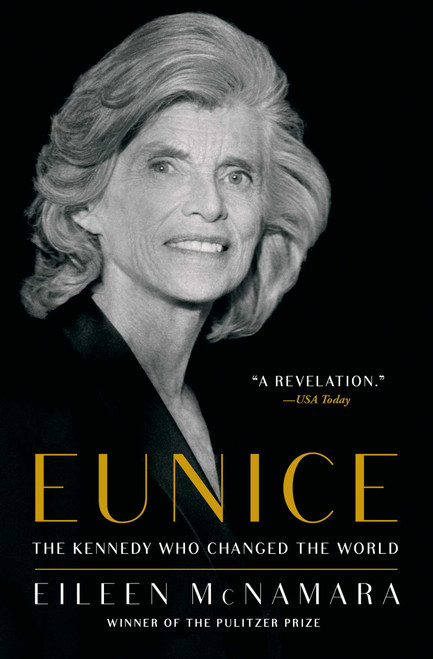 Eunice (The Kennedy Who Changed the World) - 9781451642285 by Eileen McNamara, 9781451642285
