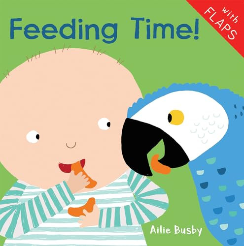 Feeding Time! by Ailie Busby, 9781786281920