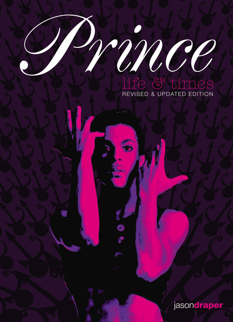 Prince: Life and Times (Revised and Updated Edition) - 9780785837657 by Jason Draper, 9780785837657