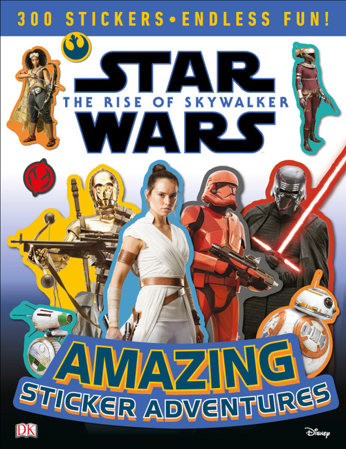 Star Wars The Rise of Skywalker Amazing Sticker Adventures by DK, 9781465479044