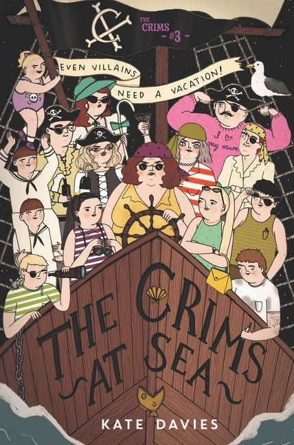 The Crims #3: The Crims at Sea by Kate Davies, 9780062494160