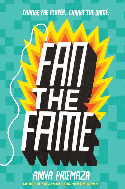 Fan the Fame by Anna Priemaza, 9780062560841