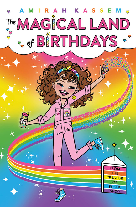 The Magical Land of Birthdays by Amirah Kassem, 9781419737435