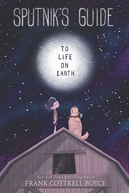 Sputnik's Guide to Life on Earth - 9780062643636 by Frank Cottrell Boyce