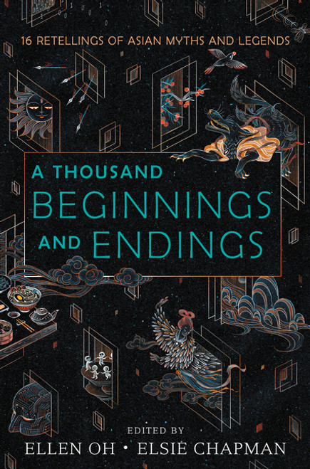 A Thousand Beginnings and Endings - 9780062671165 by Ellen Oh, Elsie Chapman, Renée Ahdieh, Sona Charaipotra, Preeti Chhibber, Roshani Chokshi, Aliette de Bodard, Melissa de la Cruz, Julie Kagawa, Rahul Kanakia, Lori M. Lee, E. C. Myers, Cindy Pon, Aisha Saeed, Shveta Thakrar, Alyssa Wong, 9780062671165