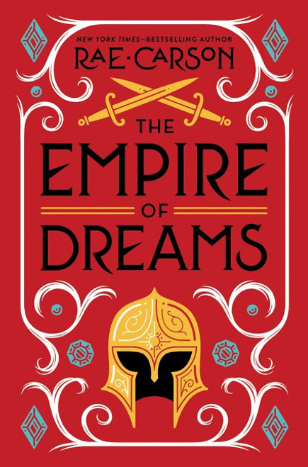 The Empire of Dreams by Rae Carson, 9780062691903