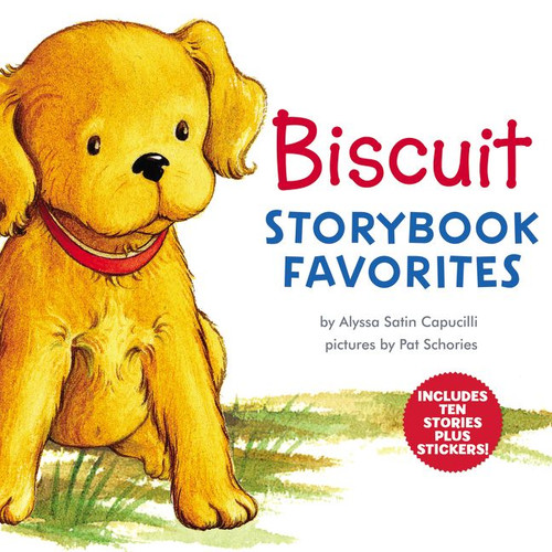 Biscuit Storybook Favorites (10 Stories in 1 Book Plus Stickers for Dog-Lovers) by Alyssa Satin Capucilli, Pat Schories, 9780062898593