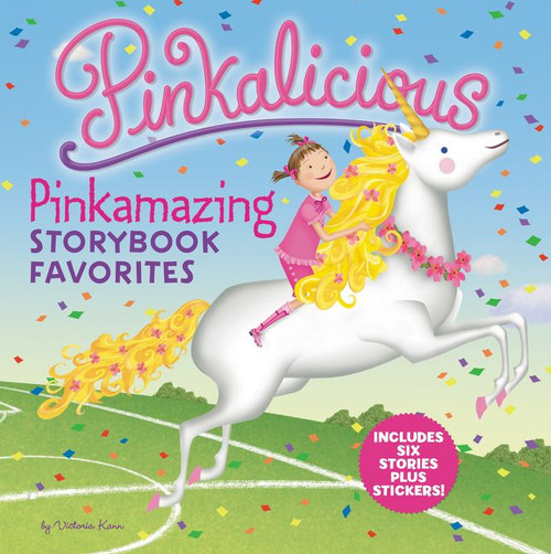 Pinkalicious: Pinkamazing Storybook Favorites (Includes 6 Stories Plus Stickers!) by Victoria Kann, Victoria Kann, 9780062898609