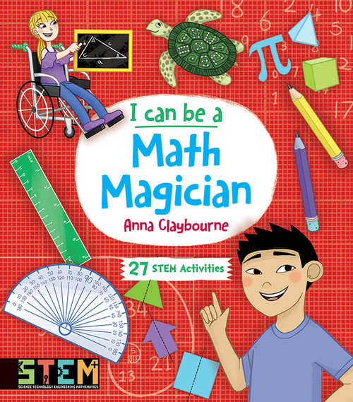 I Can Be a Math Magician (Fun STEM Activities for Kids) by Anna Claybourne, 9780486839226