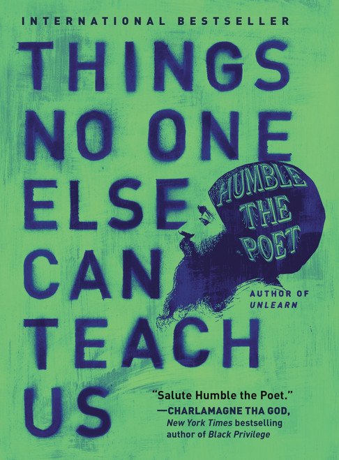 Things No One Else Can Teach Us by Humble the Poet, 9780062905185