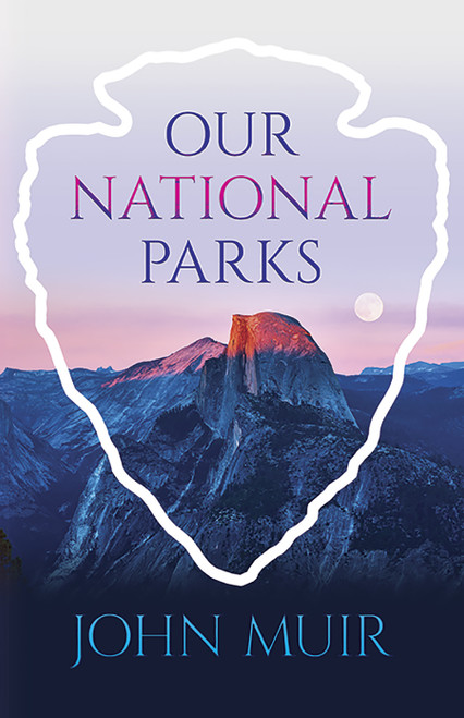 Our National Parks by John Muir, 9780486836553