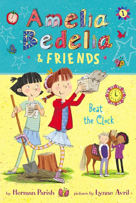 Amelia Bedelia & Friends #1: Amelia Bedelia & Friends Beat the Clock - 9780062935182 by Herman Parish, Lynne Avril, 9780062935182
