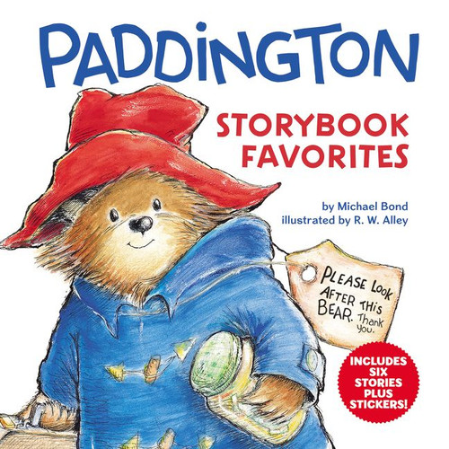 Paddington Storybook Favorites (Includes 6 Stories Plus Stickers!) by Michael Bond, R. W. Alley, 9780062972743