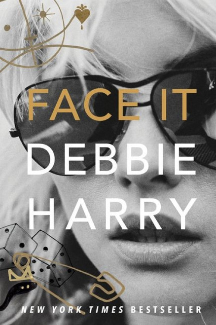 Face It (A Memoir) by Debbie Harry, 9780060749583