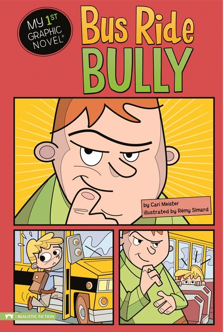 Bus Ride Bully by Cari Meister, Rémy Simard, 9781434231017