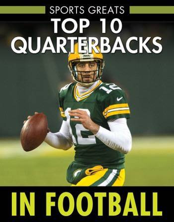 Top 10 Quarterbacks in Football by David Aretha, 9780766083165