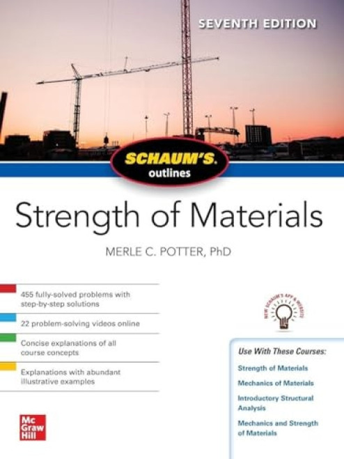 Schaum's Outline of Strength of Materials, Seventh Edition by William Nash, Merle C. Potter, 9781260456547