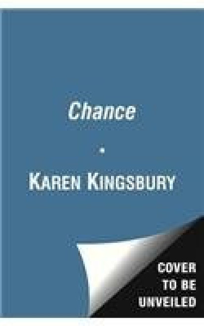 The Chance (A Novel) - 9781476733036 by Karen Kingsbury