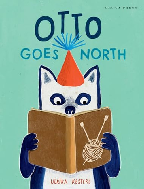 Otto Goes North by Ulrika Kestere, Ulrika Kestere, 9781776572410