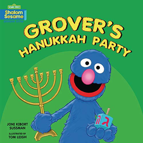 Grover's Hanukkah Party by Joni Kibort Sussman, Tom Leigh, 9781541529236