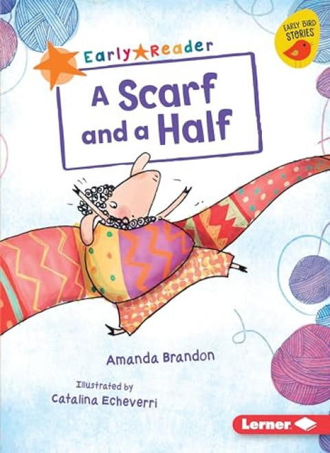 A Scarf and a Half by Amanda Brandon, Catalina Echeverri, 9781541574151