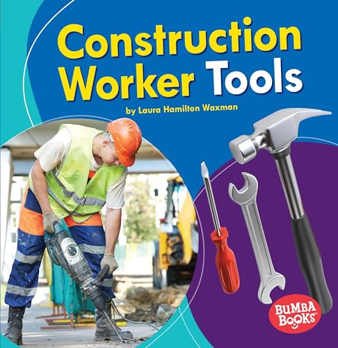 Construction Worker Tools by Laura Hamilton Waxman, 9781541573482