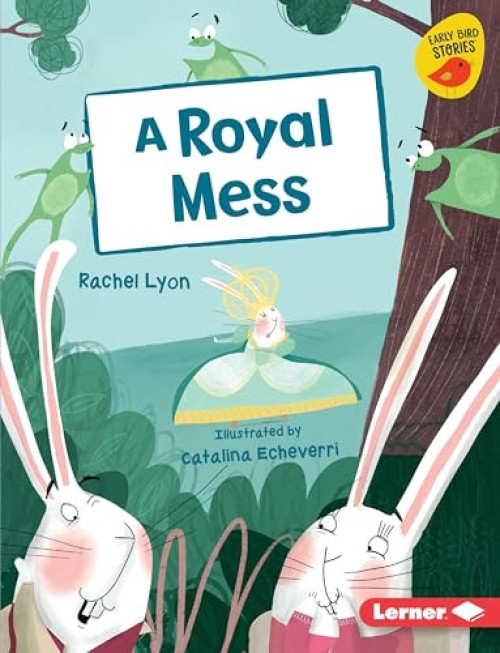 A Royal Mess - 9781541542280 by Rachel Lyon, Catalina Echeverri