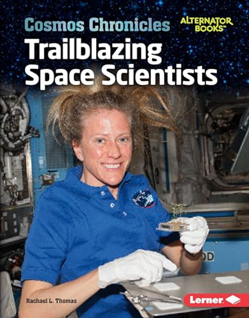 Trailblazing Space Scientists - 9781541555952 by Rachael L. Thomas, 9781541555952